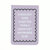 A Bad Day Here - Leatherette Pocket Journal
