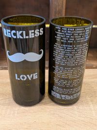 RECKLESS LOVE or NAKED REBEL Hi Ball Tumbler Upcycled Wine Bottle - Glow in the Dark Writing