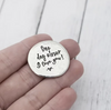 Pewter Round Token with Warm Fuzzy Sayings