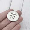 Pewter Round Token with Warm Fuzzy Sayings