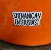 Shenanigan Enthusiast Sticker